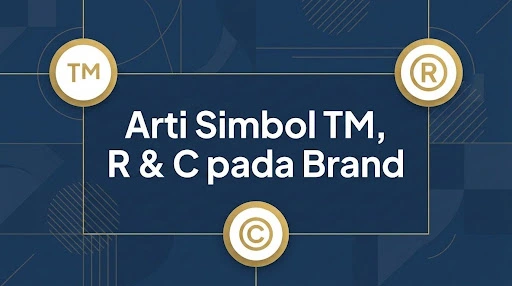 Arti Simbol R, TM dan C pada Brand